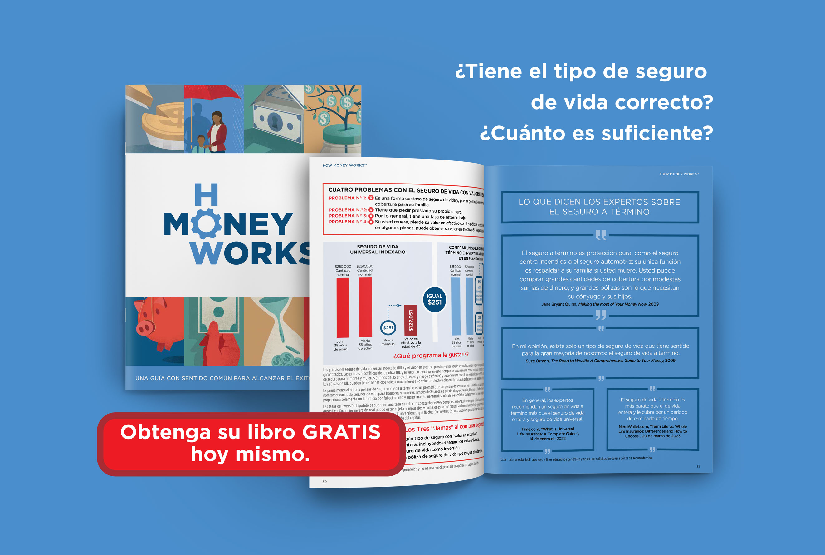 Para conocer más conceptos financieros, descargue una copia de How Money Works™. ¡Obtenga su copia GRATIS hoy!